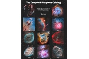 The Complete Sharpless Catalog: 313 (Mostly) Amazing Objects for the Astrophotographer (Imm Astrophotography Series)