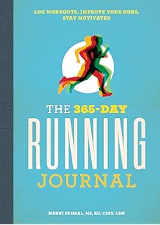 Rockridge Press The 365-Day Running Journal: Log Workouts, Improve Your Runs, Stay Motivated