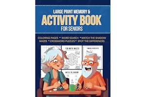 Large Print Memory & Activity Book for Seniors: Easy and Relaxing Puzzles, Coloring Pages, Word Search Games for Adults with 