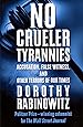 No Crueler Tyrannies: Accusation, False Witness, and Other Terrors of Our Times (Wall Street Journal Book)