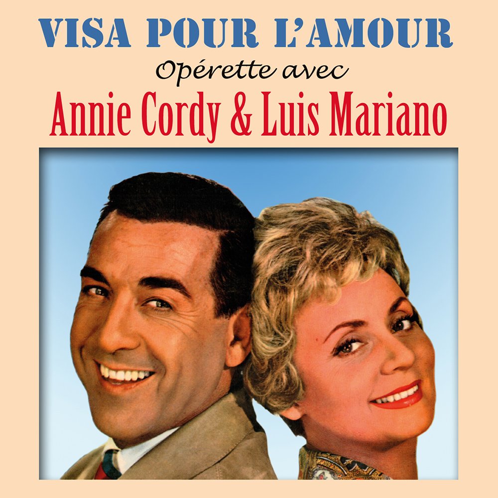 Operette Avec Annie Cordy Et Luis Mariano Visa Pour L Amour Amazon De Cds Vinyl
