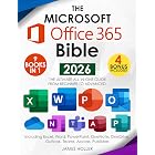 The Microsoft Office 365 Bible: The Most Updated and Complete Guide to Excel, Word, PowerPoint, Outlook, OneNote, OneDrive, Teams, Access, and Publisher from Beginners to Advanced