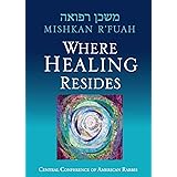 Mishkan R'fuah: Where Healing Resides