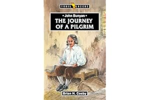 John Bunyan: Journey of a Pilgrim (Trail Blazers)