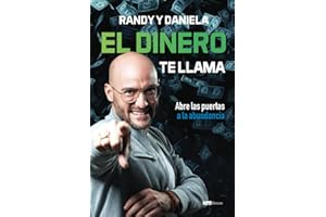 El dinero te llama: Transforma tu relación con el dinero y abre las puertas a la abundancia (Spanish Edition)