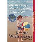 Why Be Happy When You Could Be Normal?