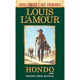 Hondo (Louis L'Amour's Lost Treasures): A Novel