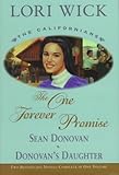 The One Forever Promise: Sean Donovan/Donovan's Daughter (The Californians 3-4)