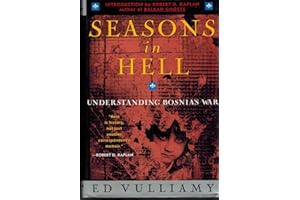 Seasons in Hell: Understanding Bosnia's War