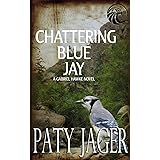 Chattering Blue Jay: Gabriel Hawke Novel