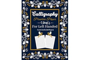 Calligraphy Practice Paper For Left Handed: Calligraphy Hand lettering Notebook For Left Handed To Make Writing Easier /daily