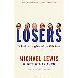 Losers: The Road to Everyplace but the White House