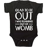 Instant Message - Glad To Be Out I Was Running Out Of Womb - Infant Baby One Piece