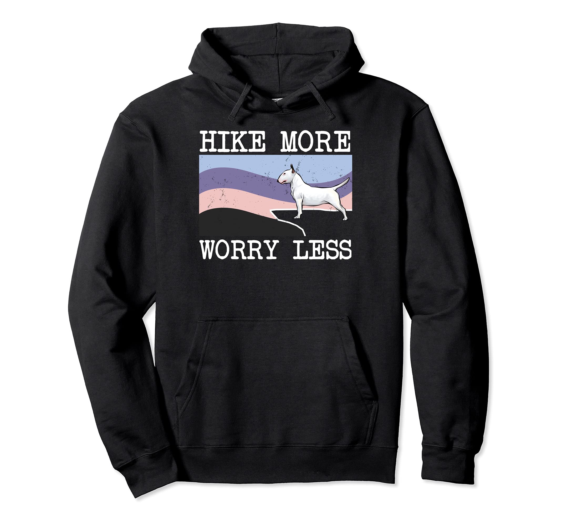 Bull Terrier Hike More Worry Less Graphic Hiking Pullover Hoodie
