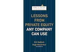 Lessons from Private Equity Any Company Can Use