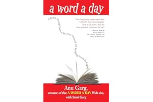 A Word A Day: A Romp through Some of the Most Unusual and Intriguing Words in English