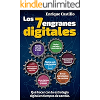 LOS 7 ENGRANES DIGITALES: Qué hacer con tu estrategia digital en tiempos de cambio. (Spanish Edition) book cover
