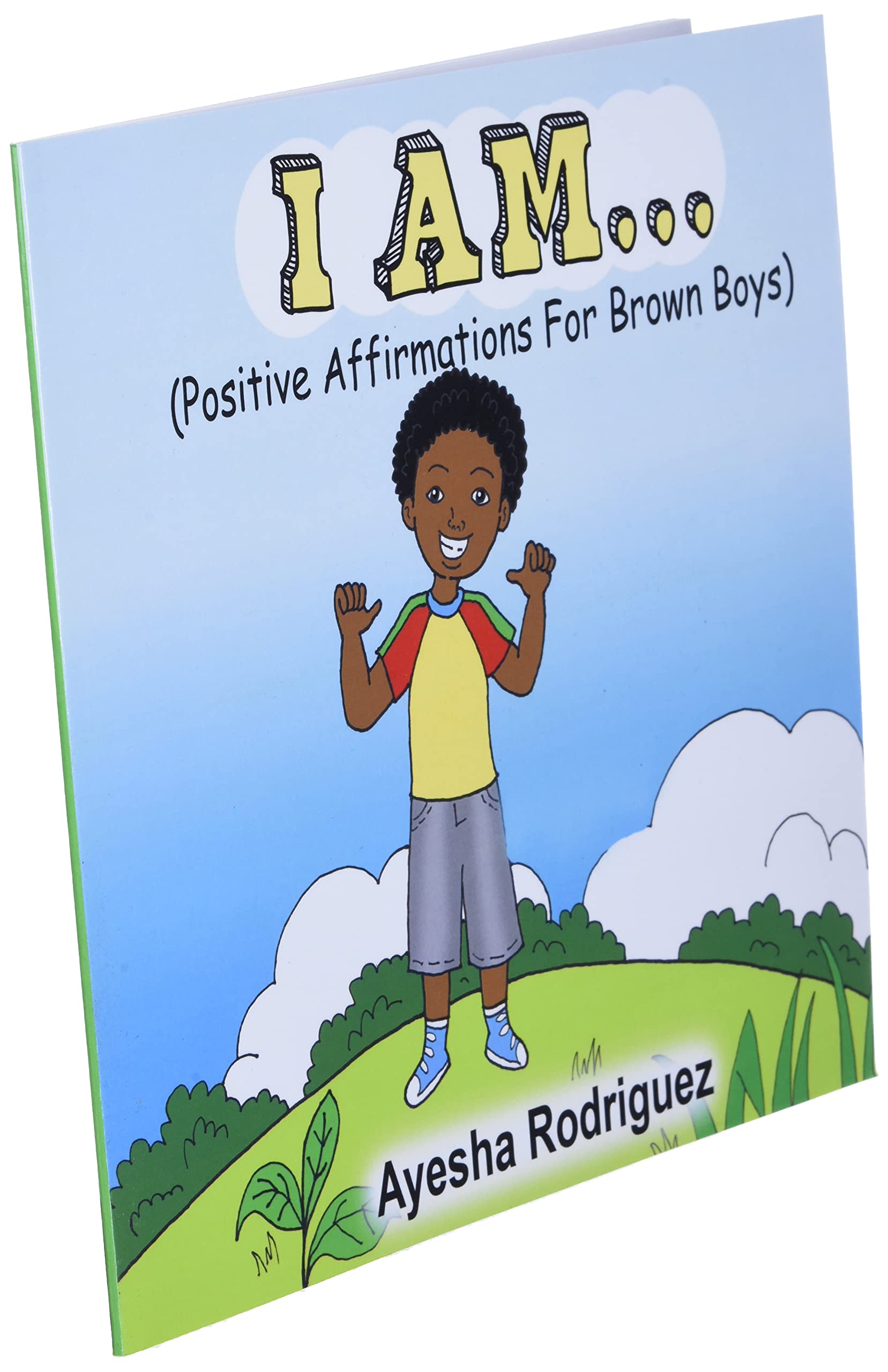I Am Positive Affirmations For Brown Boys Rodriguez Ayesha Amazon Com Books