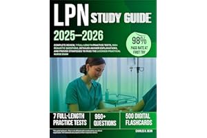 LPN Study Guide 2025–2026: Complete Review, 7 Full-Length Practice Tests, 960+ Realistic Questions, Detailed Answer Explanati