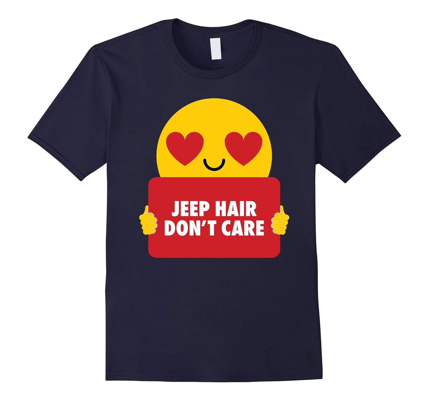 Jeep Hair Don't Care Shirt Heart Eye Emoji T-Shirt Tee-Rose