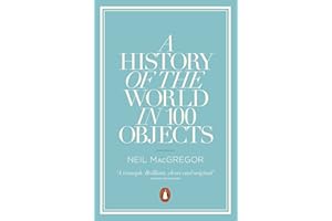 A History of the World in 100 Objects
