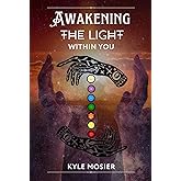 Awakening the Light Within You