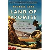 Land of Promise: An Economic History of the United States