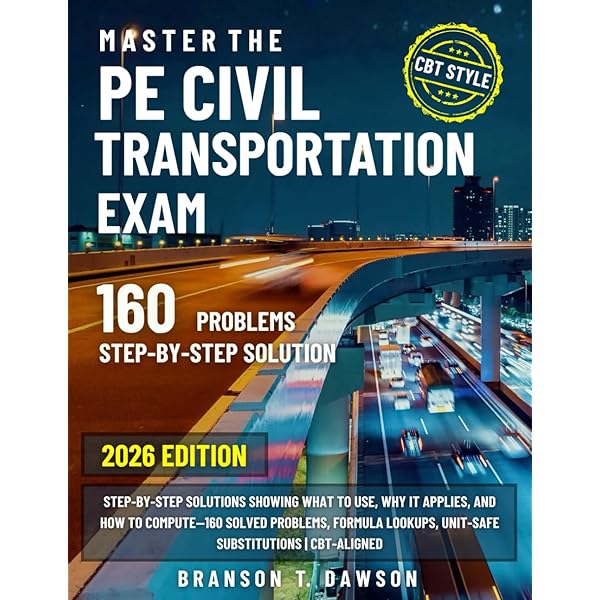 The Essential Guide to Passing The Transportation Civil PE Exam
