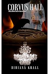 Corvus Hall (The Irish Phantom Series Book 1) Kindle Edition