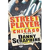 Street Player: My Chicago Story