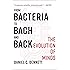 From Bacteria to Bach and Back: The Evolution of Minds