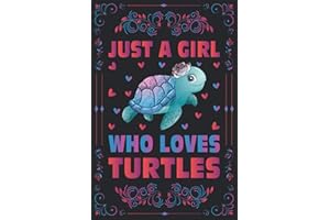 Just A Girl Who Loves Turtles Notebook Journal For Women Girls Kids Gift: Turtles Notebook Journal: Turtles Journal Dairy - 1