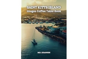 Saint Kitts Island Images Coffee Table Book for All : Beautiful Pictures Tour Generated By AI for Relaxing & Meditation, for 