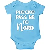 CBTwear Please Pass Me to Nana - Baby Clothes - Funny Newborn Bodysuit Outfits for Boys and Girls