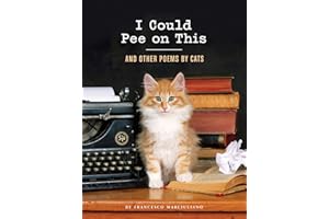 I Could Pee on This: And Other Poems by Cats