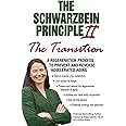 The Schwarzbein Principle II, "Transition": A Regeneration Program to Prevent and Reverse Accelerated Aging