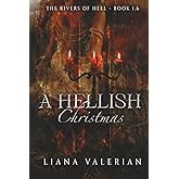 A Hellish Christmas Short Story Duology: The Rivers of Hell Christmas Novelette