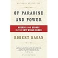 Of Paradise and Power: America and Europe in the New World Order