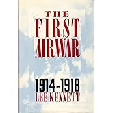 The First Air War, 1914-1918