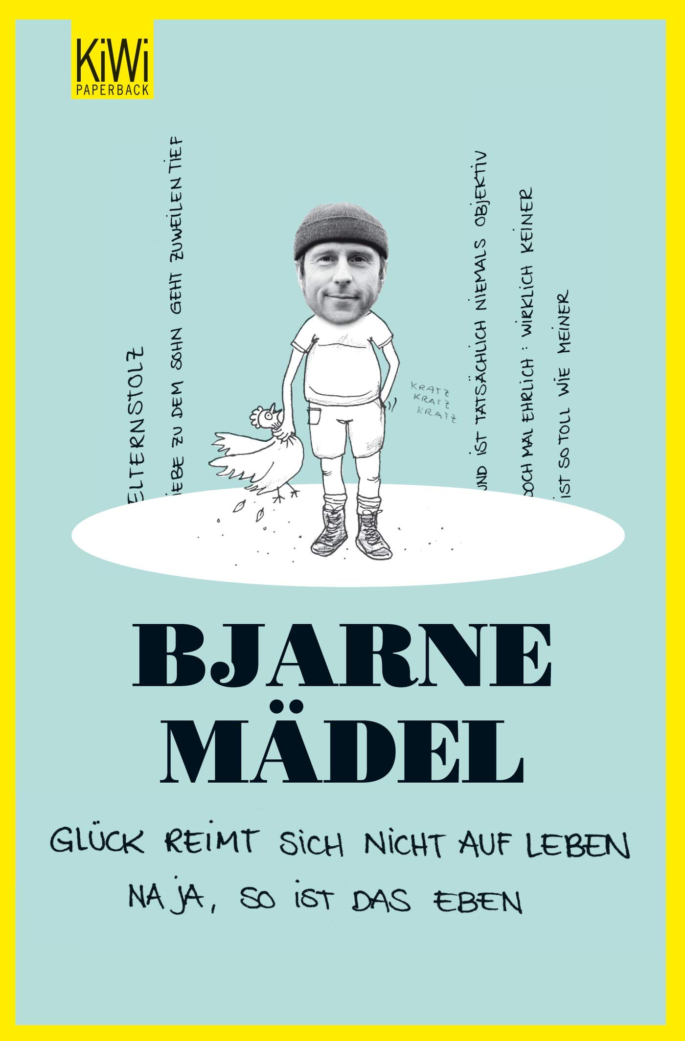 Gluck Reimt Sich Nicht Auf Leben Na Ja So Ist Das Eben Amazon De Madel Bjarne Bucher