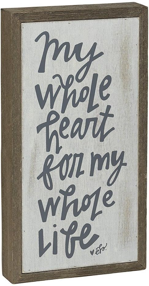 My Whole Heart For My Whole Live Barn Box Sign