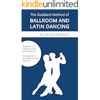 The Goddard Method of Ballroom and Latin Dancing book cover The Goddard Method of Ballroom and Latin Dancing book cover