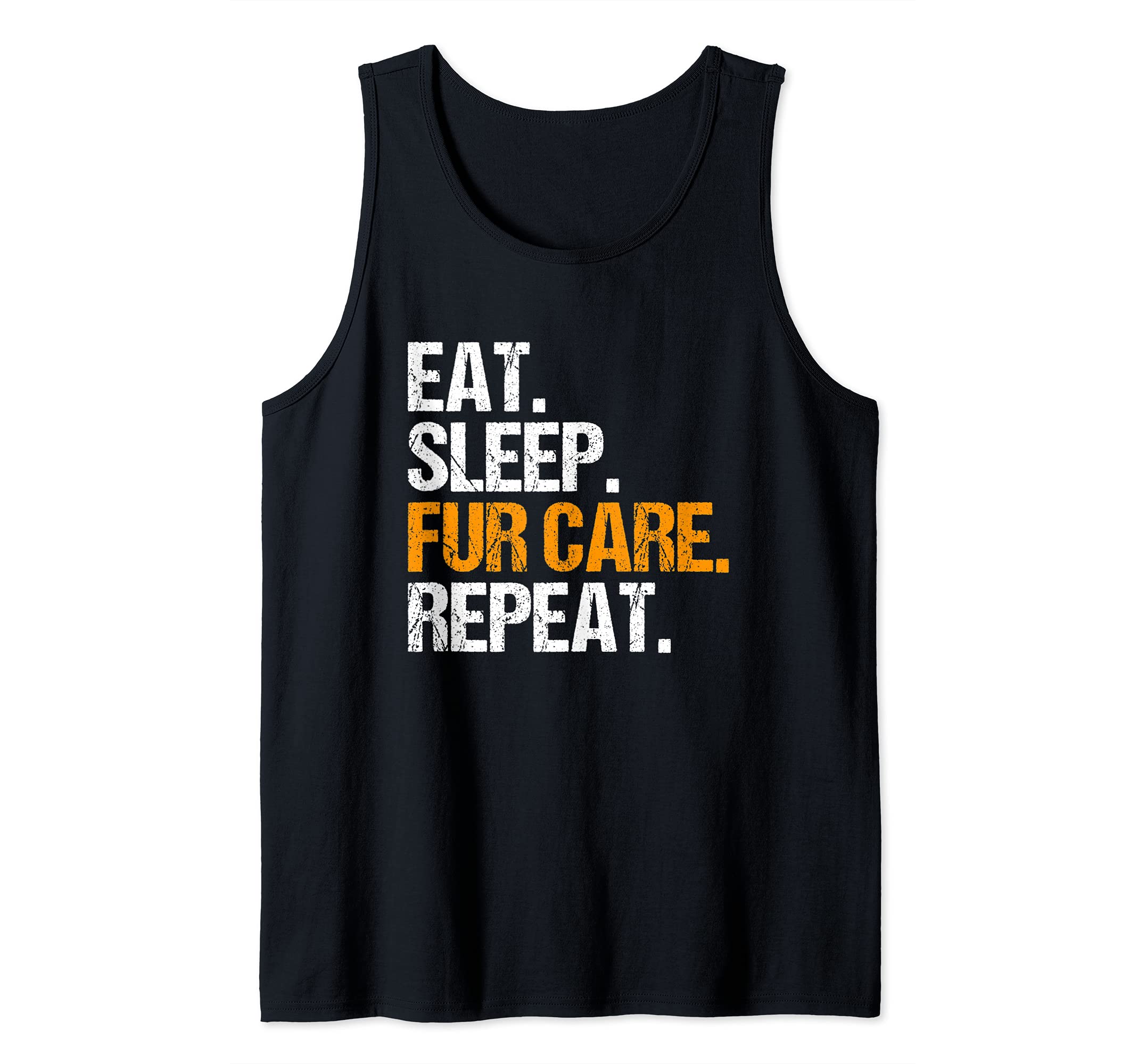 Dog Grooming Eat Sleep Fur Care Repeat Dog Groomer Tank Top