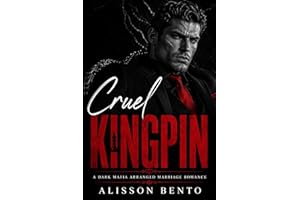 Cruel Kingpin: A Dark Mafia Arranged Marriage Romance (City of Wolves)