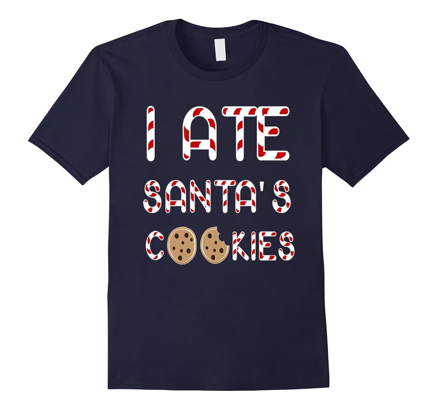 I Ate Santa's Cookies Funny Christmas Shirt-ANZ