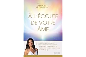 À l'écoute de votre âme (French Edition)