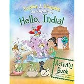Hello India! Activity Book: Explore, Play, and Discover India’s Wonders for Curious Kids Ages 4-8 (Sophie & Stephie: The Travel Sisters)