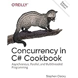 Concurrency in C# Cookbook: Asynchronous, Parallel, and Multithreaded Programming