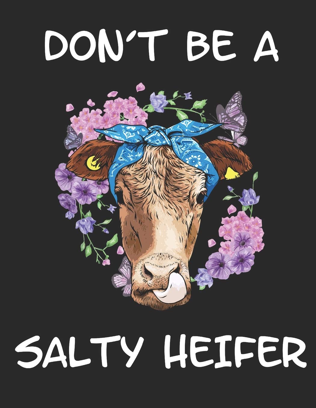 Dont Be A Salty Heifer: Planner Weekly 