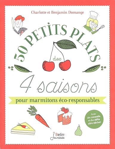 Download 50 petits plats des 4 saisons pour marmitons éco-responsables PDF